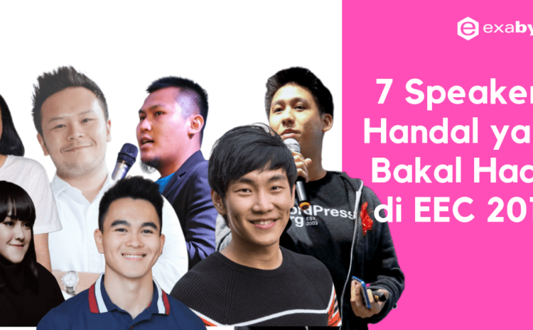 Simak 7 Speakers Handal yang Bakal Hadir di EEC 2019